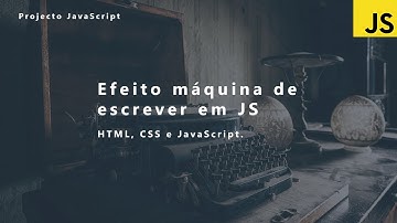 Efeito máquina de escrever em JavaScript