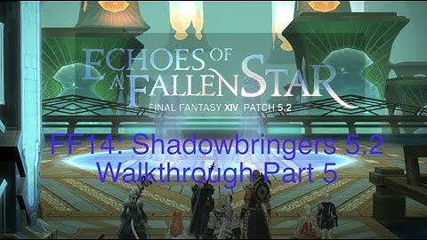 FFXIV: Shadowbringers 5.2 Walkthrough 5 (Beneath The Surface) Anamnesis Anyder First Run!