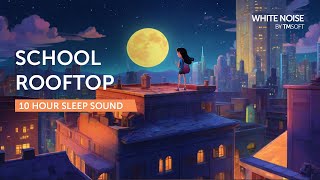 School Rooftop Extended: Music Only  - 10 Hours - Black Screen