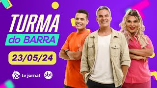 TURMA DO BARRA AO VIVO COM FLÁVIO BARRA | 23.05.24