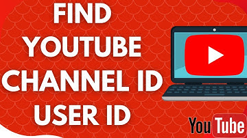 How To Find Youtube Channel ID & User ID