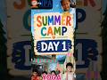 "Summer Camp Day-1" 🌞⛱️😎 #shorts #education #school #learning #summercamp