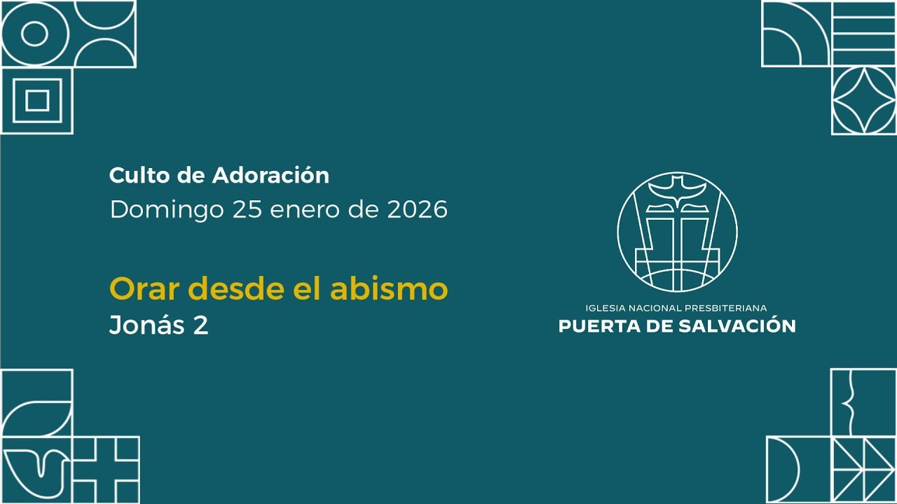 Culto de Adoración - 25 de Enero 2026 - Orar desde el abismo