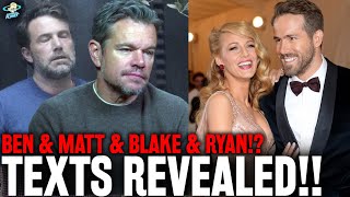 Blake & Ryan’s Private TEXTS to Ben Affleck & Matt Damon EXPOSE Coordinated Manipulation!