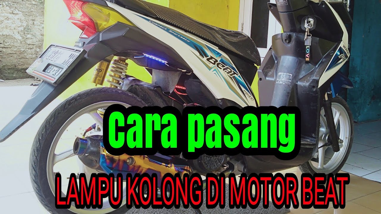  Cara  pasang lampu kolong di motor  beat  YouTube