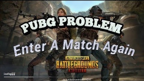 pubg  Problem (Enter A Match Again) solve 1000% worked Gauswami Dhaval