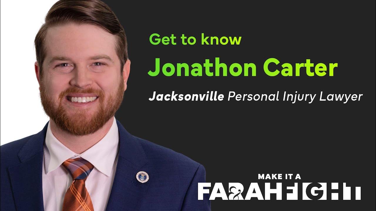 Meet Jonathon Carter Jacksonville Personal Injury Attorney Farah