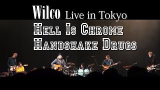 Wilco &quot;Hell Is Chrome&quot; &quot;Handshake Drugs&quot; Live at Zepp Haneda, Tokyo Japan