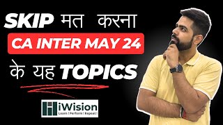 MOST IMPORTANT TOPICS | CA Inter Advanced Accounts May 24 exams | CA Inter Accounts | CA Vipul Dhall