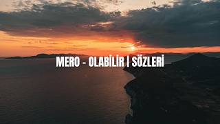 Mero - Olabi̇li̇r 
