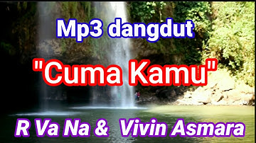Cuma Kamu-cover lagu duet bersama artis Vivin asmara musik mp3