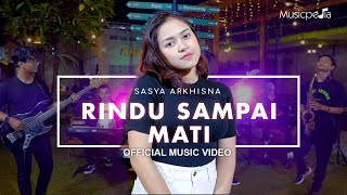 Sasya Arkhisna - Rindu Sampai Mati (Official Music Video)