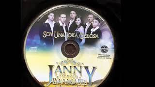 Janny Y Su Banda Inkansable Album Completo Soy Una Loka Celosa (2009)