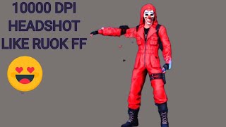 10000 DPI HEADSHOT LIKE RUOK FF #10000DPIHEADSHOTLIKERUOKFF screenshot 5