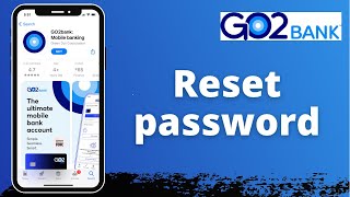How to Reset GO2bank Password | Recover Account - GO2bank
