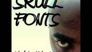 Skull Fonts/Dhs - Featuring Bob Marley - Funky Rhyme Funky Style - Produced By 7Even Sun