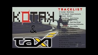 KOTAK & TAXI BAND FULL ALBUM - 17 LAGU POP INDO TERPOPULER