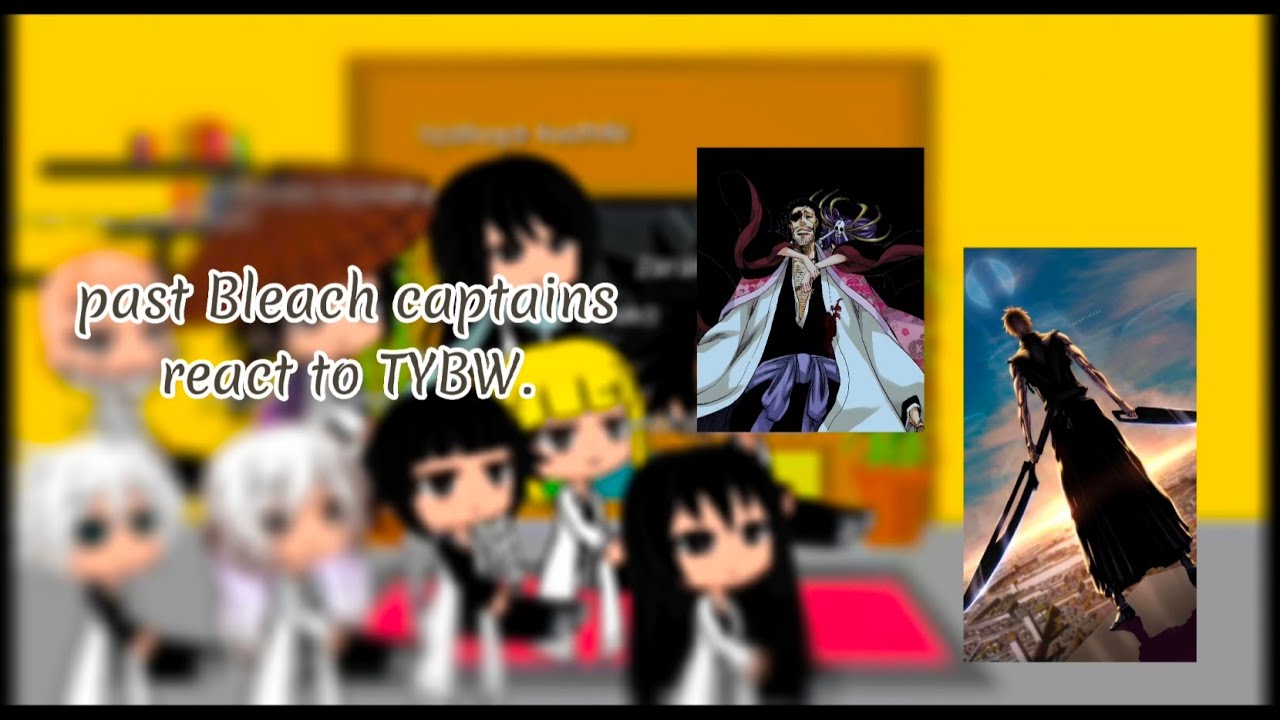 Past bleach captains react to future | Bleach Reacts | Gacha club | Part 1