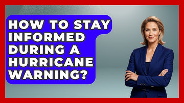 How To Stay Informed During A Hurricane Warning? - Weather Watchdog
