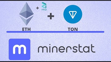 Dual Mining ETH + TON | Minerstat Guide
