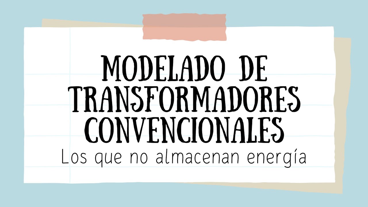 Modelado de transformadores