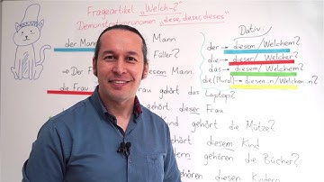 Almanca Temel A1/A2 Ders - 59 Frageartikel "Welch  ?" Demonstrativpronomen "diese, dieser, dieses"