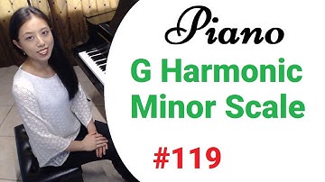 G Harmonic Minor Scale (Piano Scales and Arpeggios #119)