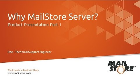 MailStore Server Product Video – Part 1: Benefits of Email Archiving