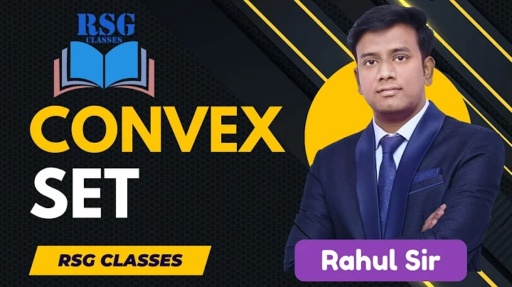 Understanding Convex Sets: Basics and Numerical With Examples By Rahul Sir || RSG Classes