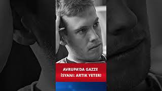Avrupada Gazze İsyanı Artık Yeter