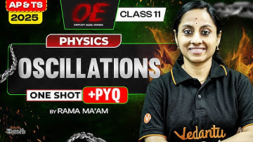 Oscillations Class 11 [One Shot + PYQs] Physics AP & TS | EAPCET 2025