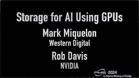 FMS 2024 Keynote: Storage for AI Using GPUs