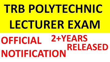 OFFICIAL NOTIFICATION RELEASED | TRB POLYTECHNIC EXAM | AFTER 2 YEARS