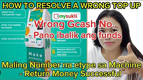 PAANO IBALIK ANG PERA SA MALING TOP UP/WRONG NUMBER ANG NA TYPE/ETAP MACHINE