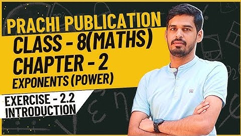 Class 8 Prachi book chapter - 2(Exponents(Power)) Ex 2.2 Introduction #maths #prachipublications