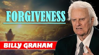 Forgiveness | Billy Graham