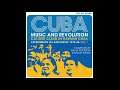 Cuba. Music and Revolution: Culture Clash in Havana vol.1 (Full Album)