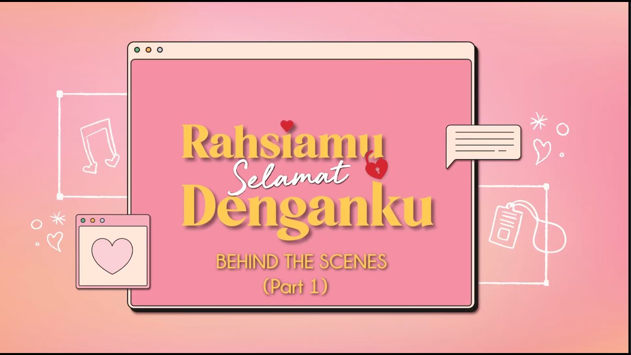 [Behind The Scenes] Rahsiamu Selamat Denganku PART 1