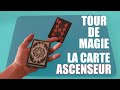 Tour de magie: La carte ascenseur