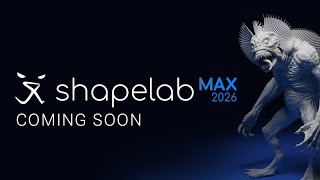Shapelab Max 2026 | The next era of Shapelab is coming soon!
