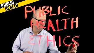 Public Health Ethics. Thinking about bioethics, human rights, justice and moral responsibility