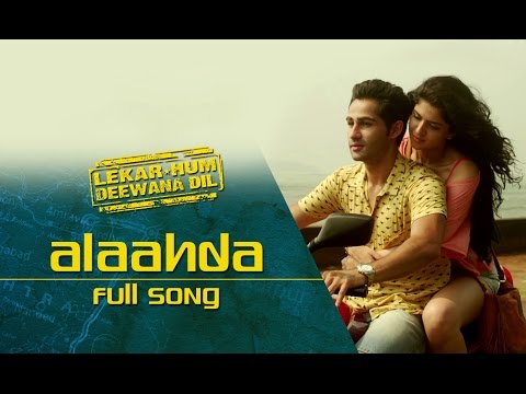 Alaahda (Full Video Song) | Lekar Hum Deewana Dil | Armaan Jain & Deeksha Seth