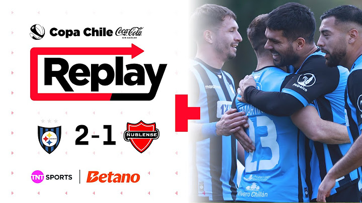 TNT Sports Replay | Huachipato 2 - 1 Ñublense | Copa Chile Coca Cola Sin Azúcar