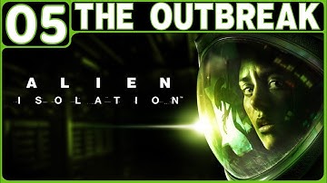 ALIEN: ISOLATION WALKTHROUGH PART 5: THE OUTBREAK (PS4 GAMEPLAY | HORROR | NO COMMENTARY)