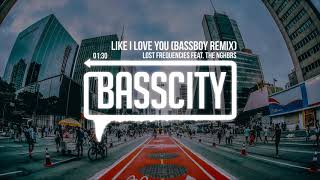 Lost Frequencies Feat. The Nghbrs - Like I Love You (Bassboy Remix)