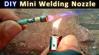DIY Mini Welding Torch Nozzle