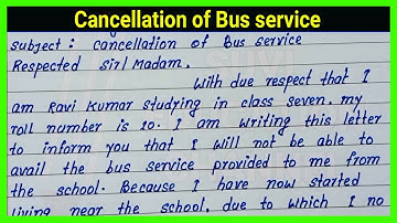 Cancellation of Bus service application | Write English application for cancellation of Bus service