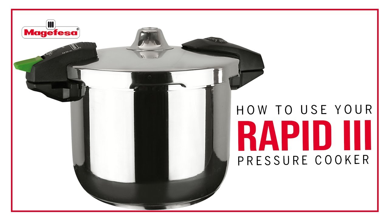 HOW to USE your RAPID III pressure cooker I MAGEFESA USA - YouTube