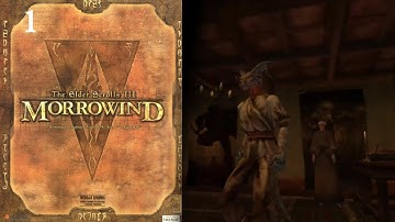 The Elder Scrolls III: Morrowind | Playthrough [#1]