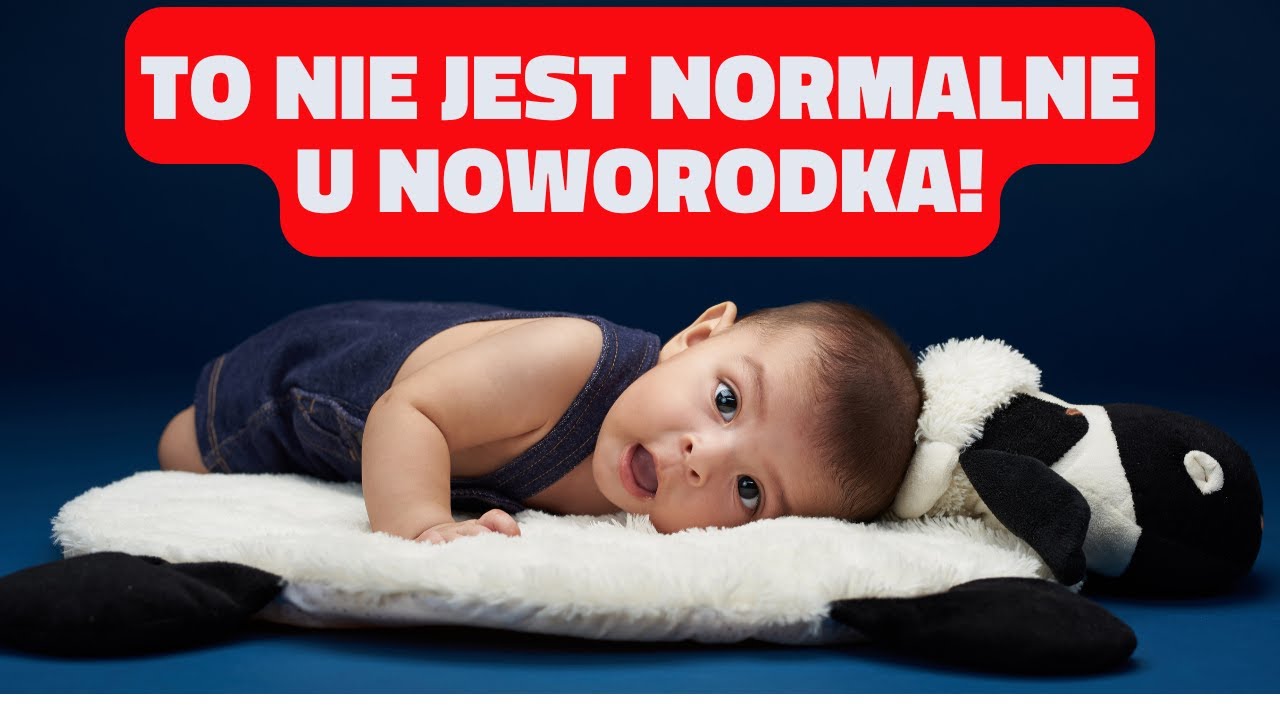 5 objawów u noworodka, które wyglądają 